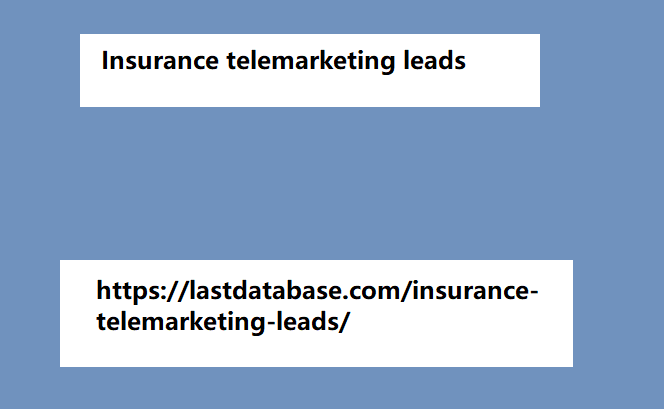 Insurance telemarketing leads