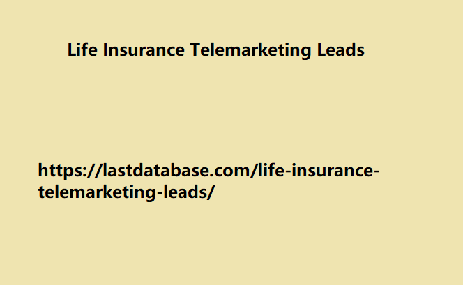 Life Insurance Telemarketing Leads