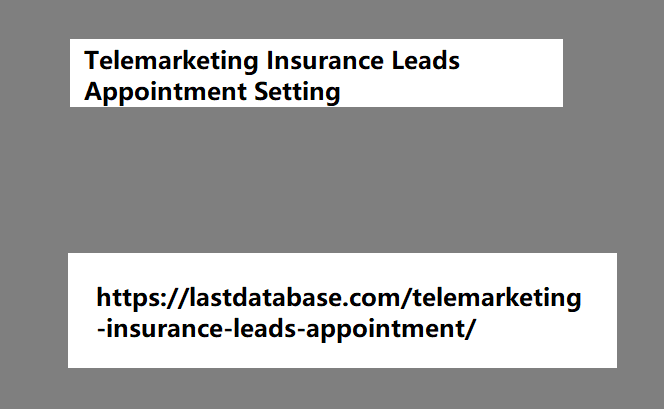 Telemarketing Insurance Leads Appointment Setting